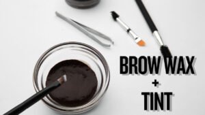 Brow Wax and Tint